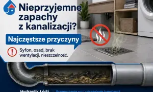 Z kanalizacji śmierdzi szambem? Zobacz, co może być przyczyną nieprzyjemnych zapachów z rur i jak hydraulik Łódź pomoże udrożnić odpływy.