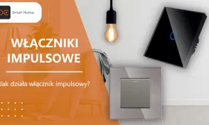 Nowoczesne włączniki impulsowe: czarny dotykowy i szary z diodami. Dowiedz się, jak działa włącznik impulsowy.