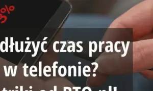 Jak wydłużyć czas pracy baterii? Zadbaj o kondycję i zyskaj!