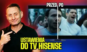 Ustawienia TV Hisense: Idealny obraz i dźwięk? Poradnik Marcela!