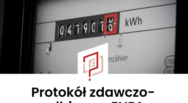 Protokół zdawczo-odbiorczy ENEA. Licznik energii elektrycznej pokazuje stan 047907.8 kWh.